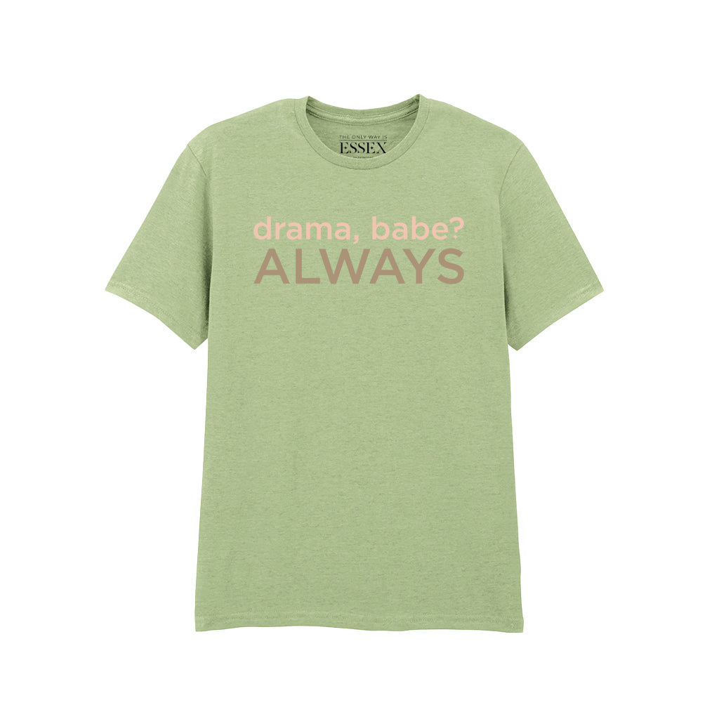 TOWIE - Drama Babe Always T-Shirt