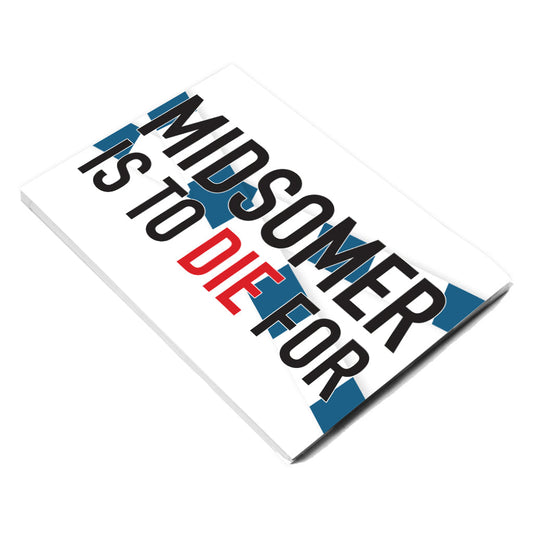 Midsomer Murders - Midsomer Is To Die For Notepad