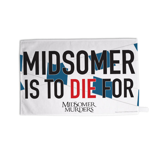 Midsomer Murders - Midsomer Is To Die For Tea Towel