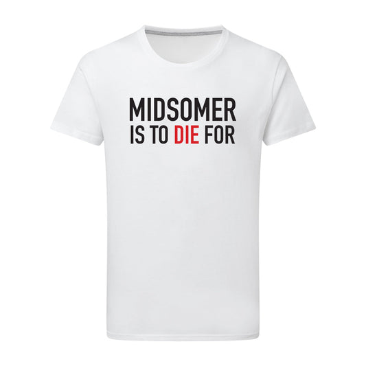 Midsomer Murders - Midsomer Is To Die For T-Shirt