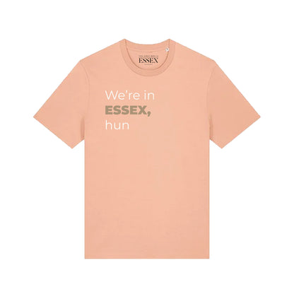 We're in Essex, hun T-Shirt