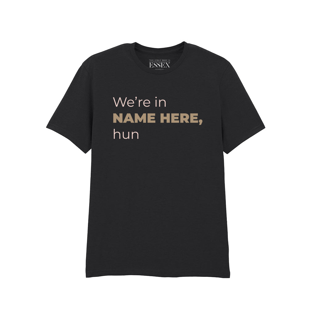 We're in Personalised Location T-Shirt