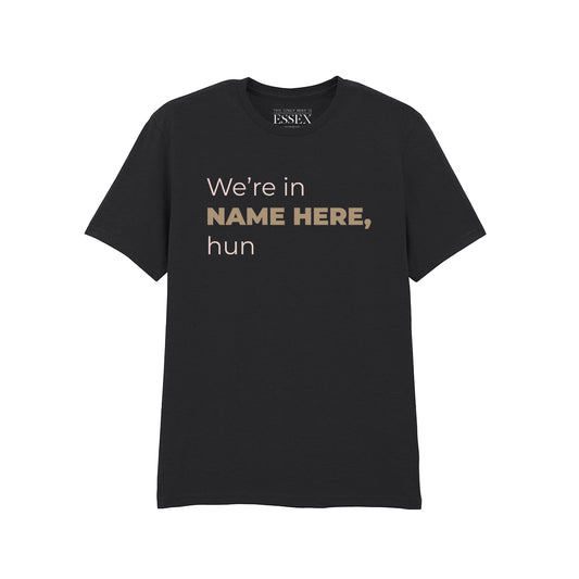 We're in Personalised Location T-Shirt