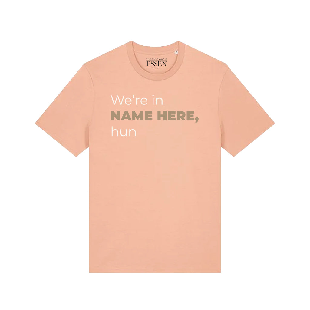 We're in Personalised Location T-Shirt