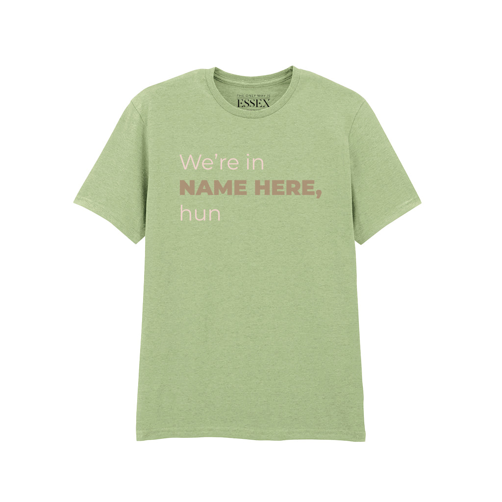 We're in Personalised Location T-Shirt