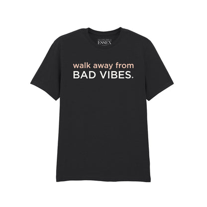 Walk Away From Bad Vibes T-Shirt