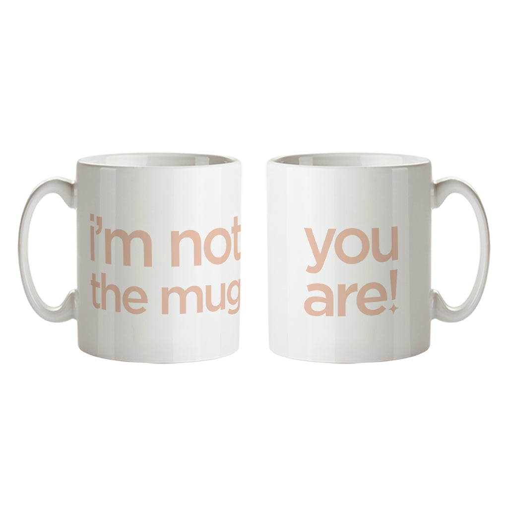 I'm not the mug