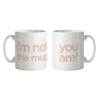 I'm not the mug