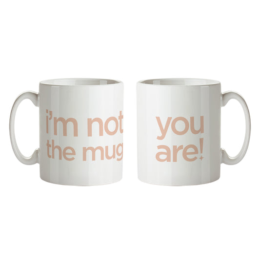 I'm not the mug