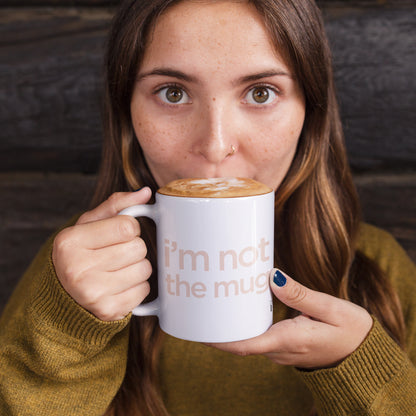 I'm not the mug