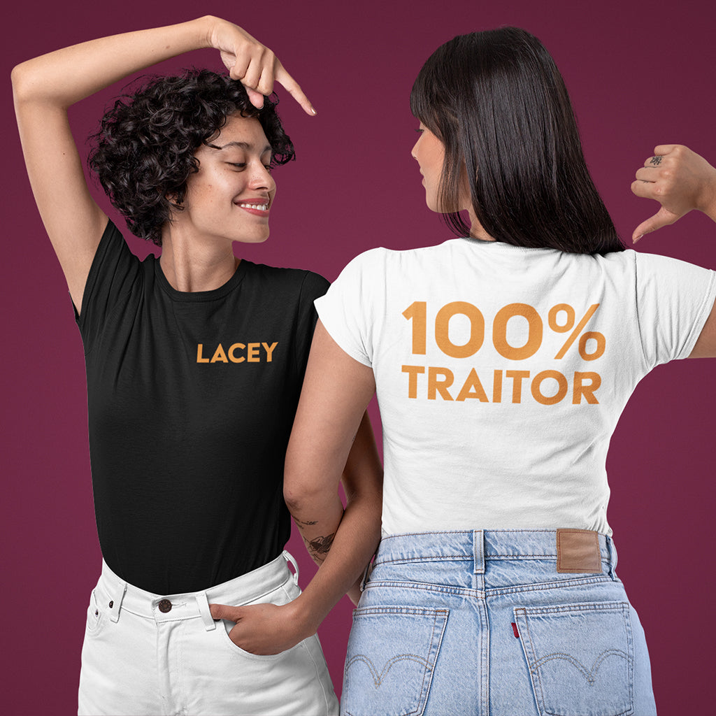 The Traitors - 100% Traitor Personalised Double Sided T-Shirt