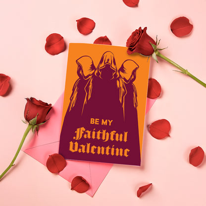 The Traitors - Be my Faithful Valentine with Hooded Figures Greeting Card