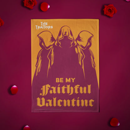 The Traitors - Be My Faithful Valentine Tea Towel