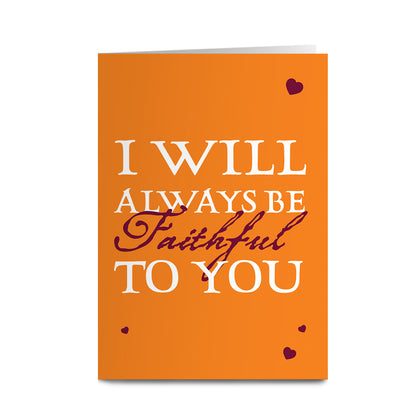 The Traitors - I Will Always Be Faithful to You Greeting Card