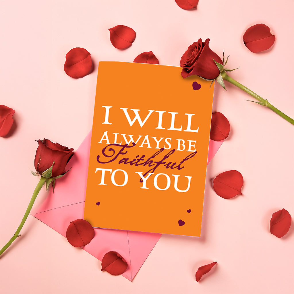 The Traitors - I Will Always Be Faithful to You Greeting Card