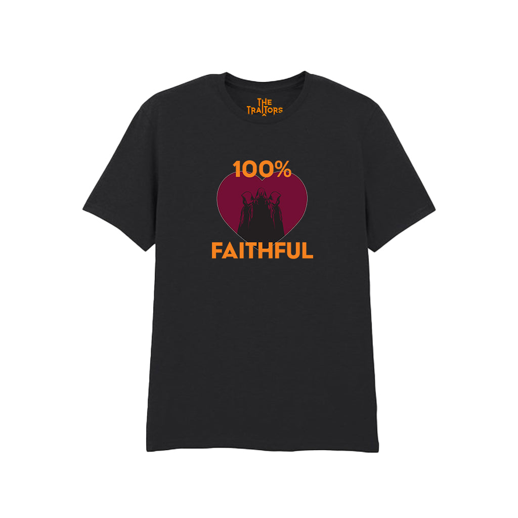 The Traitors - 100% Faithful T-Shirt