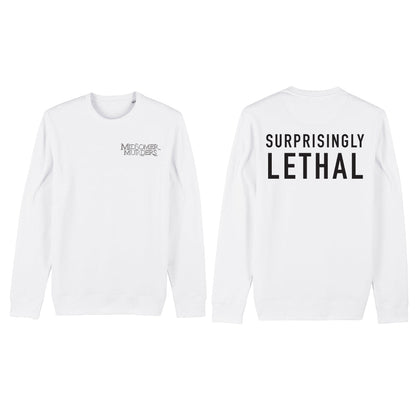 Surprisingly Lethal Sweatshirt