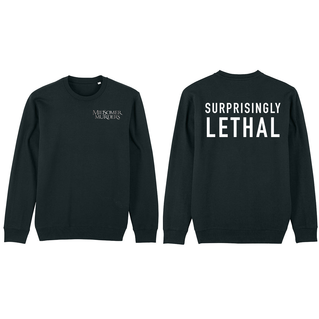 Surprisingly Lethal Sweatshirt