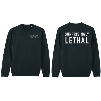 Surprisingly Lethal Sweatshirt