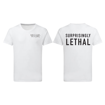 Surprisingly Lethal T-Shirt