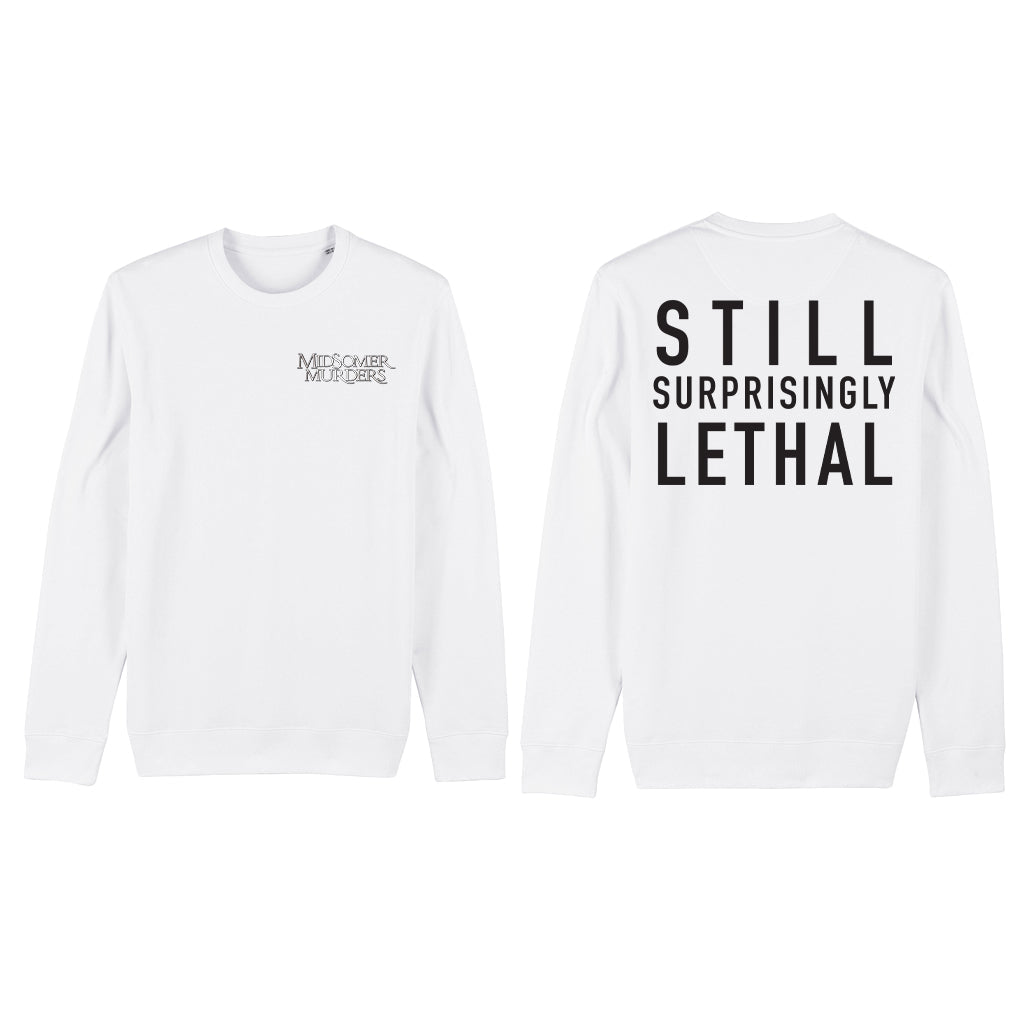 Still Surprisingly Lethal Sweatshirt