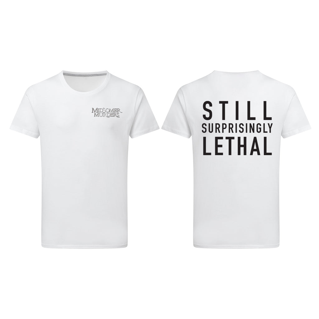 Still Surprisingly Lethal T-Shirt