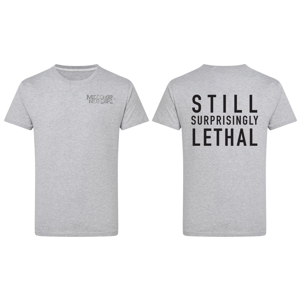 Still Surprisingly Lethal T-Shirt